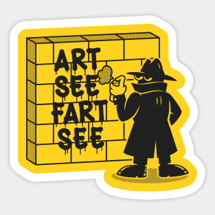 Art See Fart See Graffiti Sticker